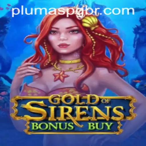 Unlocking the World of GoldofSirensBonusBuy at PLUMASPG